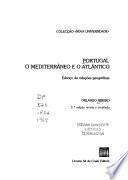 Portugal, o Mediterrâneo e o Atlântico