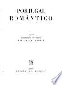 Portugal romântico, texto e realização artística Frederic P. Marjay