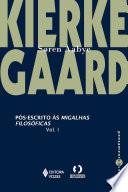 Pós-escritos às migalhas filosóficas Vol. I