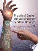Practical Design and Applications of Medical Devices