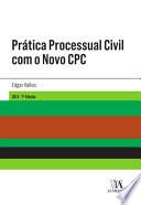 Prática Processual Civil com o Novo CPC