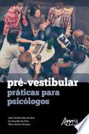 Pré-Vestibular: Práticas para Psicólogos