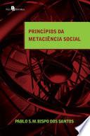 Princípios da Metaciência Social