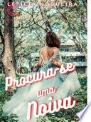 Procura-se uma noiva