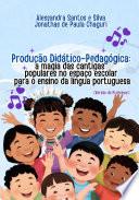 Produção Didático-pedagógica: A Magia Das Cantigas Populares No Espaço Escolar Para O Ensino De Língua Portuguesa (versão Do Professor)
