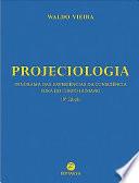 Projeciologia: panorama das experiências da consciência fora do corpo humano