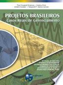 Projetos Brasileiros - Casos Reais de Gerenciamento
