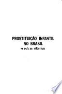 Prostituição infantil no Brasil e outras infâmias