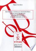 Proteção a vítimas e testemunhas ameaçadas no Brasil: