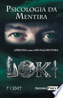 Psicologia Da Mentira: Psicologia Da Mentira - Aprenda Com Loki, O Deus Da Mentira!