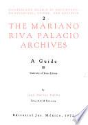 pts.1- The Mariano Riva Palacio archives: a guide, by J.A. Dabbs