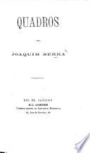 Quadros. [With a preface by Salvador de Mendonça.]