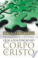Qual a sua função no Corpo de Cristo?