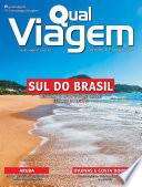 Qual Viagem Ed. 93 - Sul do Brasil - Descubra o litoral entre os três estados da região