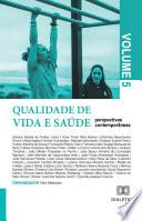Qualidade de vida e saúde – perspectivas contemporâneas