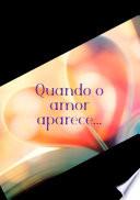 Quando O Amor Aparece