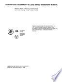 Quantifying Uncertainty in Long Range Transport Models