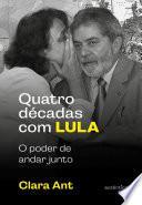 Quatro décadas com Lula