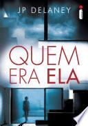 Quem era ela