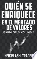 Quién se enriquece con el mercado de valores