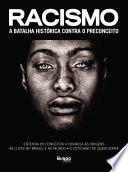 Racismo - A Batalha Histórica Contra o Preconceito