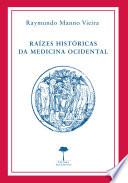Raízes históricas da medicina ocidental