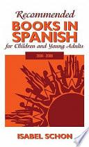 Recommended Books in Spanish for Children and Young Adults