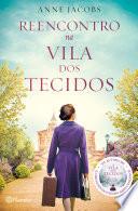 Reencontro na Vila dos Tecidos