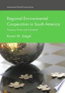 Regional Environmental Cooperation in South America