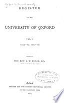 Register of the University of Oxford: 1449-63; 1505-71. Ed. by C. W. Boase. 1885