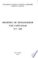 Registro de estrangeiros nas capitanias, 1777-1819