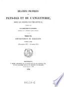 Relations politiques des Pays-Bas et de l'Angleterre, sous le règne de Philippe II.