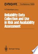 Reliability Data Collection and Use in Risk and Availability Assessment