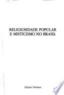Religiosidade popular e misticismo no Brasil