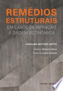 Remédios estruturais em casos de infração à ordem econômica