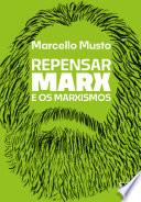 Repensar Marx e os marxismos