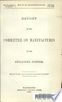 Report of the Committee on the Manufactures on the Sweating System