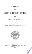 Report of the Record Commissioners of the City of Boston