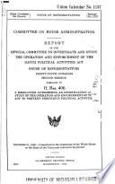 Report of the Special Committee to Investigate and Study the Operation and Enforcement of the Hatch Political Activities Act