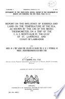 Report on the Influence of Icebergs & Land on the Temperature of the Sea, as Shown by the Use of the Microthermometer ...