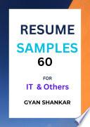 RESUME SAMPLES 60 for IT & Others