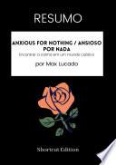 RESUMO - Anxious For Nothing / Ansioso por nada: Encontrar a calma em um mundo caótico por Max Lucado