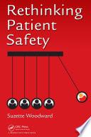 Rethinking Patient Safety