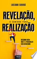 Revelação, um caminho para a realização