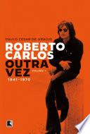 Roberto Carlos outra vez: 1941-1970 (Vol. 1)