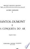 Santos-Dumont e a conquista do ar