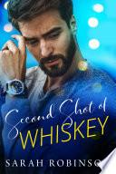 Second Shot of Whiskey: A Small Town Southern Romance Standalone Novel