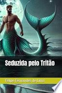 Seduzida pelo Tritão Capa comum – 28 outubro 2024