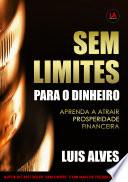 Sem Limites Para O Dinheiro