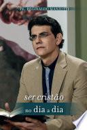 Ser cristão no dia a dia